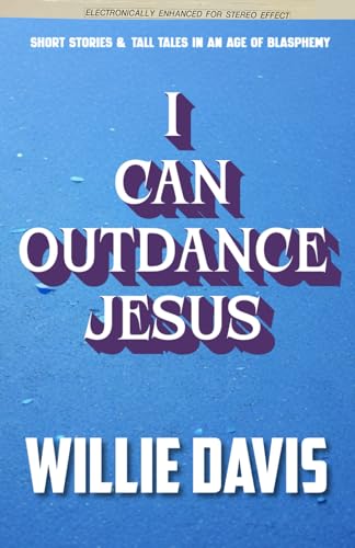 Cover of I Can Outdance Jesus
